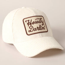 Load image into Gallery viewer, Howdy Darlin&#39; Cream Embroidery Patch Corduroy Cap
