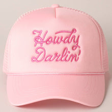 Load image into Gallery viewer, Howdy Darlin&#39; Pink Embroidered Mesh Back Trucker Cap
